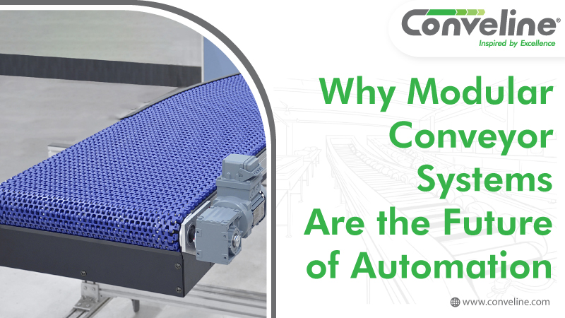 Why Modular Conveyor Systems Are the Future of Automation